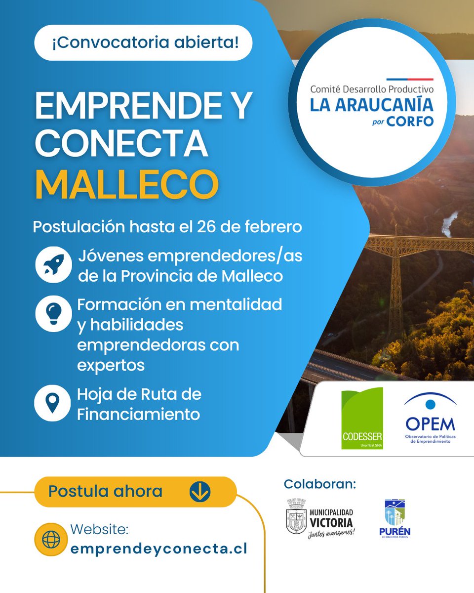 📢 #ConvocatoriaAbierta: Emprende y Conecta Malleco
Este programa es para ti: Formación, mentorías, redes y ruta de financiamiento para #jóvenes de #Malleco
Postula hasta 26/02 en emprendeyconecta.cl
Programa <a href="/Corfo/">Corfo</a>
Ejecutan <a href="/CodesserC/">Codesser Chile</a>  <a href="/opem_cl/">OPEM</a> <a href="/munivictoria/">Muni de Victoria</a> <a href="/MuniPuren/">Municipalidad Purén</a>