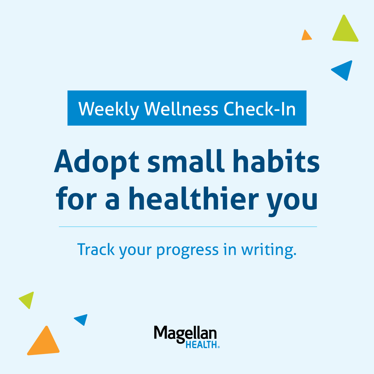 MagellanHealth's tweet image. This week, reflect on the small habits you’ve adopted this month to start building a healthier you. Track that progress in writing and reward yourself for even the smallest steps you made toward your goal. #WeeklyWellnessCheckIn