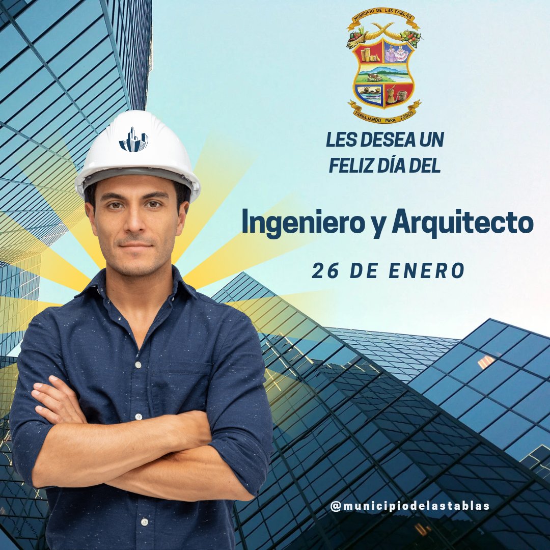Hoy 26 de enero, el Municipio de Las Tablas, extiende un sincero reconocimiento y felicitación a todos los Ingenieros y Arquitectos de Panamá, profesionales que con su capacidad, compromiso y vocación contribuyen al desarrollo urbano y al bienestar de nuestras comunidades.