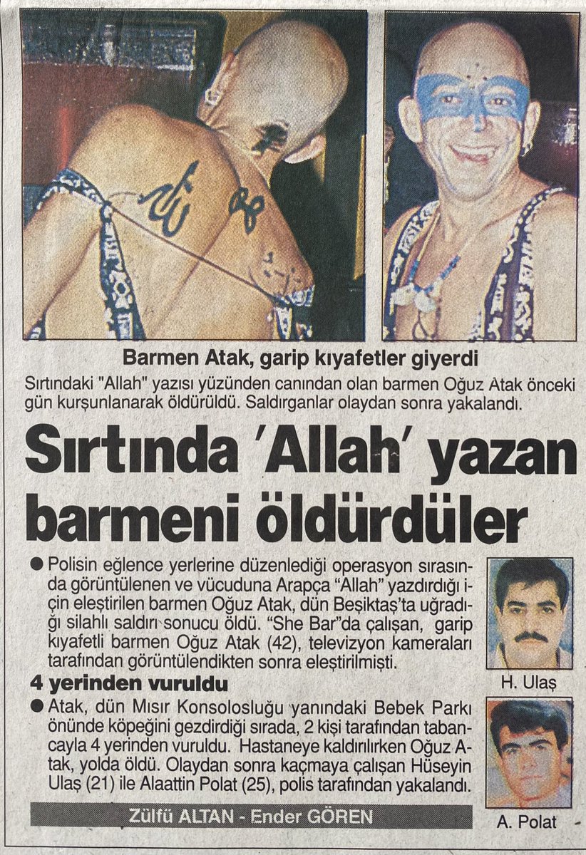 Oldlaikdays's tweet photo. Bir TV yayını, bir hedef gösterme, bir cinayet… Sırtında 'Allah' dövmesi olduğu için öldürülen Oğuz Atak.(Flood)

4 Mayıs 1997’de, bir TV kanalında gün boyu döndürülen “Allah” dövmesi görüntüleri cinayetle sonuçlandı. Her şey polislerin Oğuz Atak’ın barmen olarak çalıştığı She Bar’a baskın düzenlemesiyle başladı.