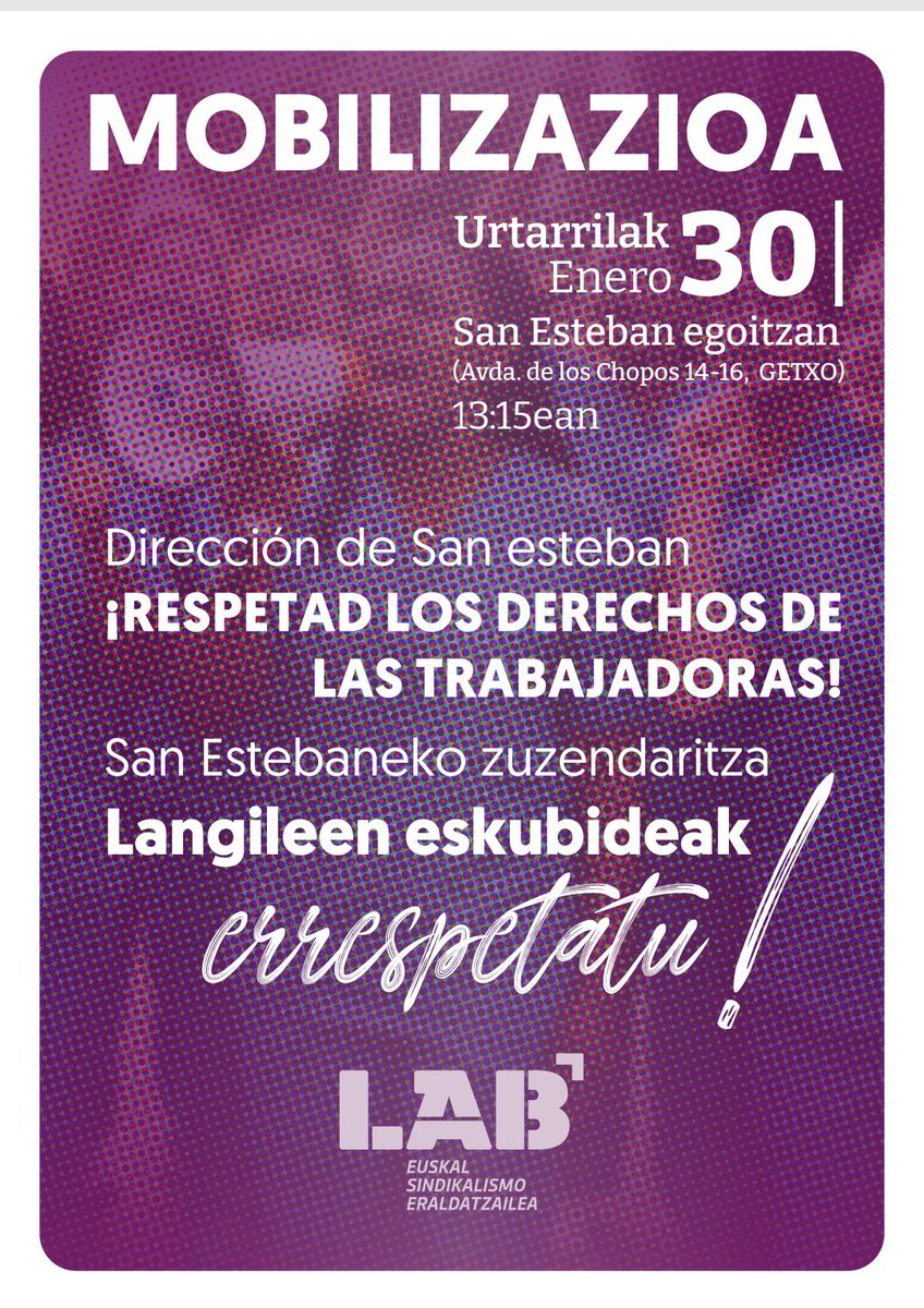 📢 Adi!!!

 Ostiralean San Esteban egoitzaren aurrean mobilizatuko gara.

✊🏽Frente a la vulneración a la libertad sindical y la negociación colectiva, las trabajadoras salimos a la calle!! 

🗓️ Urtarrilak 30 Enero
🕦13:00
📍Av.los chopos 14-16 -Neguri- Getxo