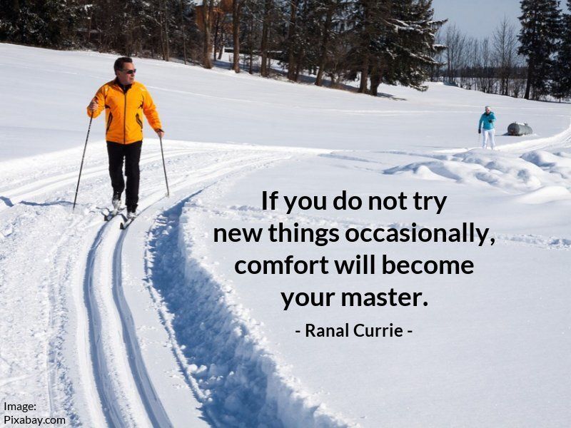 Ranal55's tweet image. If you do not try new things occasionally, comfort will become your master.
 
#quote #quotesmith55 #comfortzone #adventure #MondayMotivation