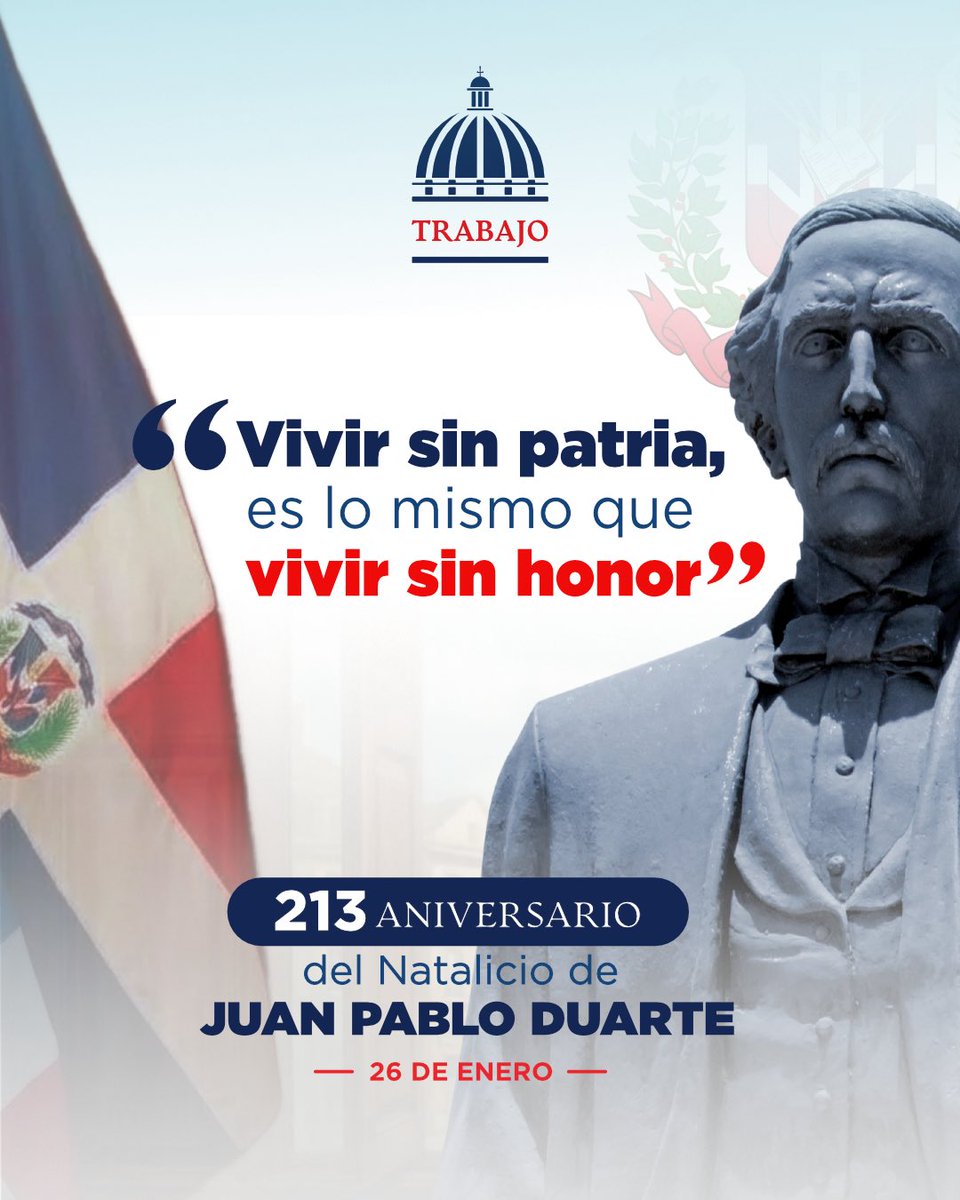 Hoy conmemoramos el natalicio de Juan Pablo Duarte, Padre de la Patria y fundador de la República Dominicana 🇩🇴.

¡Honor a quien honor merece!👏🇩🇴

#MinisterioDeTrabajo #EfémeridesPatrias #JuanPabloDuarte