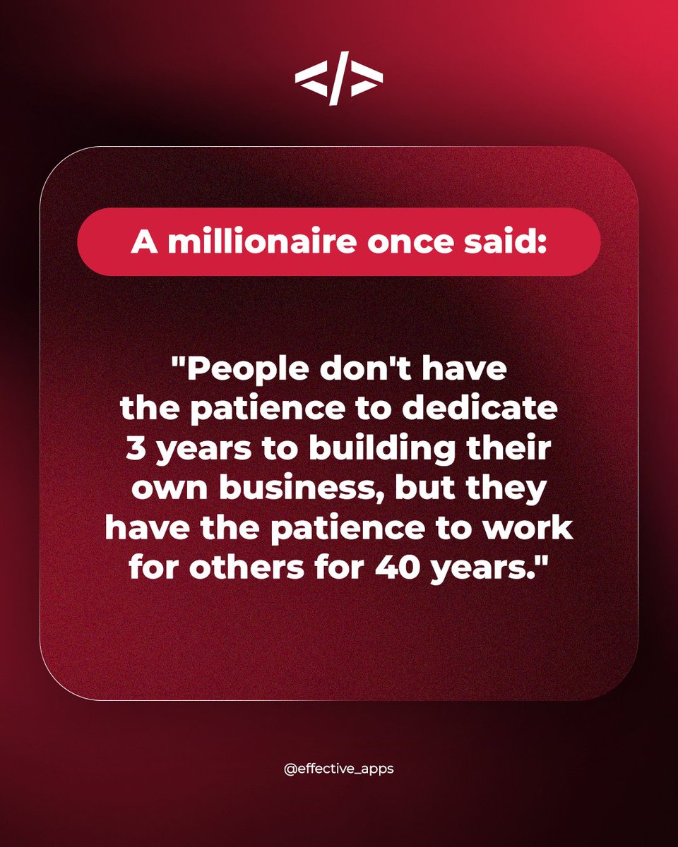 EffectiveAppsHQ's tweet image. A millionaire once said:
 People don’t have the patience to dedicate 3 years to building their own business, but they have the patience to work for others for 40 years."
The real question is: Are you willing to bet on yourself? 💡

#EntrepreneurMindset #SelfMade #PatiencePaysOff