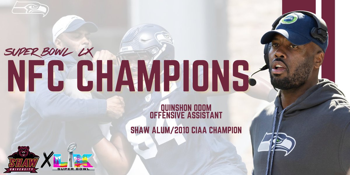 ShawBears's tweet photo. Shaw Athletics congratulates Shaw alum and 2010 CIAA Champion Quinshon Odom on winning the NFC Championship as an offensive assistant with the Seattle Seahawks and advancing to Super Bowl XL. Proud moment for Bears Nation as one of our own continues to shine on the biggest stage. https://t.co/YL5cMKEHNa
