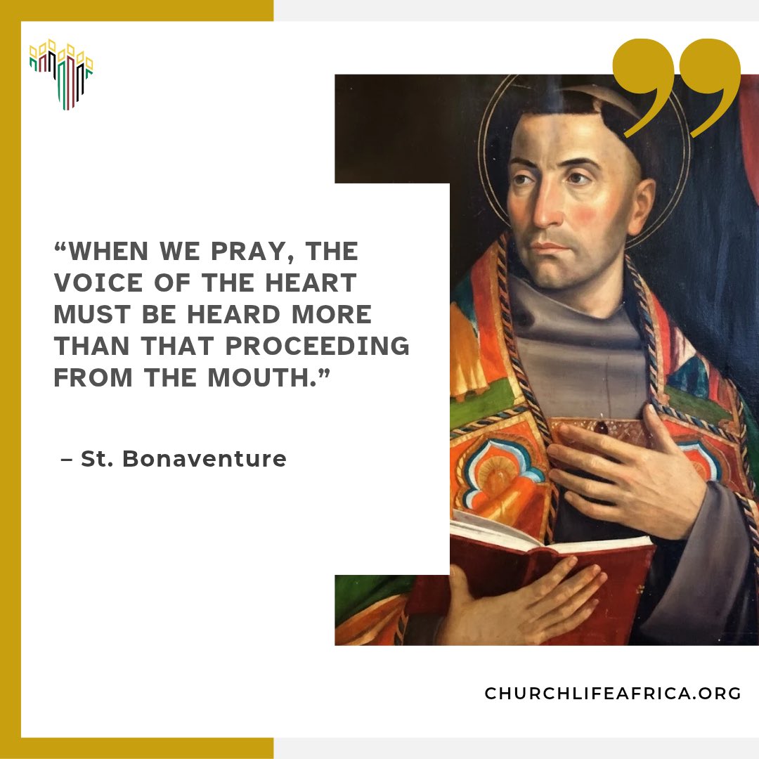 Our #WordsFromTheSaints this week features a powerful quote by St. Bonaventure about how we should pray.

Do we let our hearts lead when we pray?

#ChurchLifeAfrica