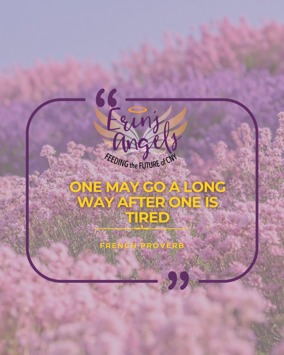 💜 “One may go a long way after one is tired.” 💜

This feels like Erin’s Angels of CNY. 

The truth is the work of feeding the future of CNY doesn’t always happen when it’s convenient. It happens when staff &amp; volunteers have already put in a full day… and still keep going.