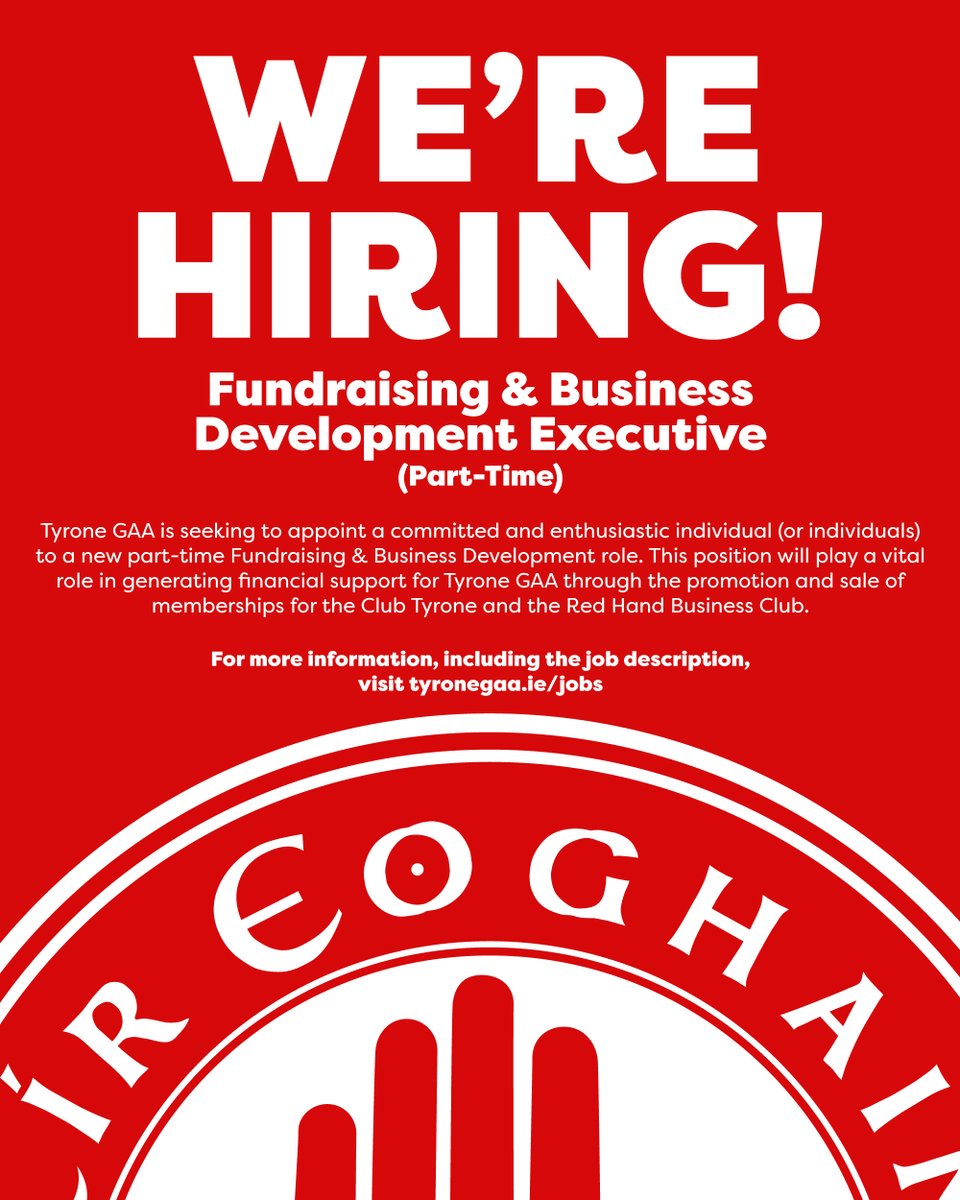💼 We're Hiring!

Tyrone GAA is seeking to appoint a committed and enthusiastic individual (or individuals) to a new part-time Fundraising &amp; Business Development role. 

This position will play a vital role in generating financial support for Tyrone GAA through the promotion and