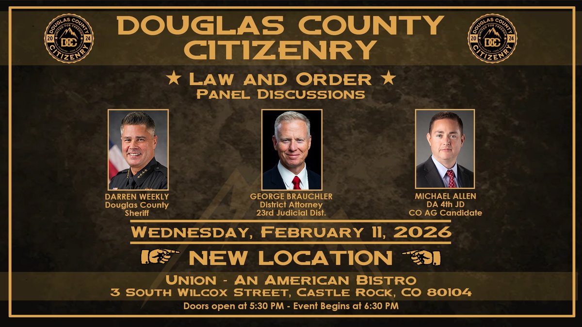 Douglas County Citizenry invites you to a panel w/ DougCo Sheriff Darren Weekly, DA George Brauchler &amp; DA Michael Allen (CO AG Candidate) speaking on latest crime rates, reality of non-resident offenders &amp; misleading recidivism numbers pushed by Gov Polis. Liberty Loves Company!