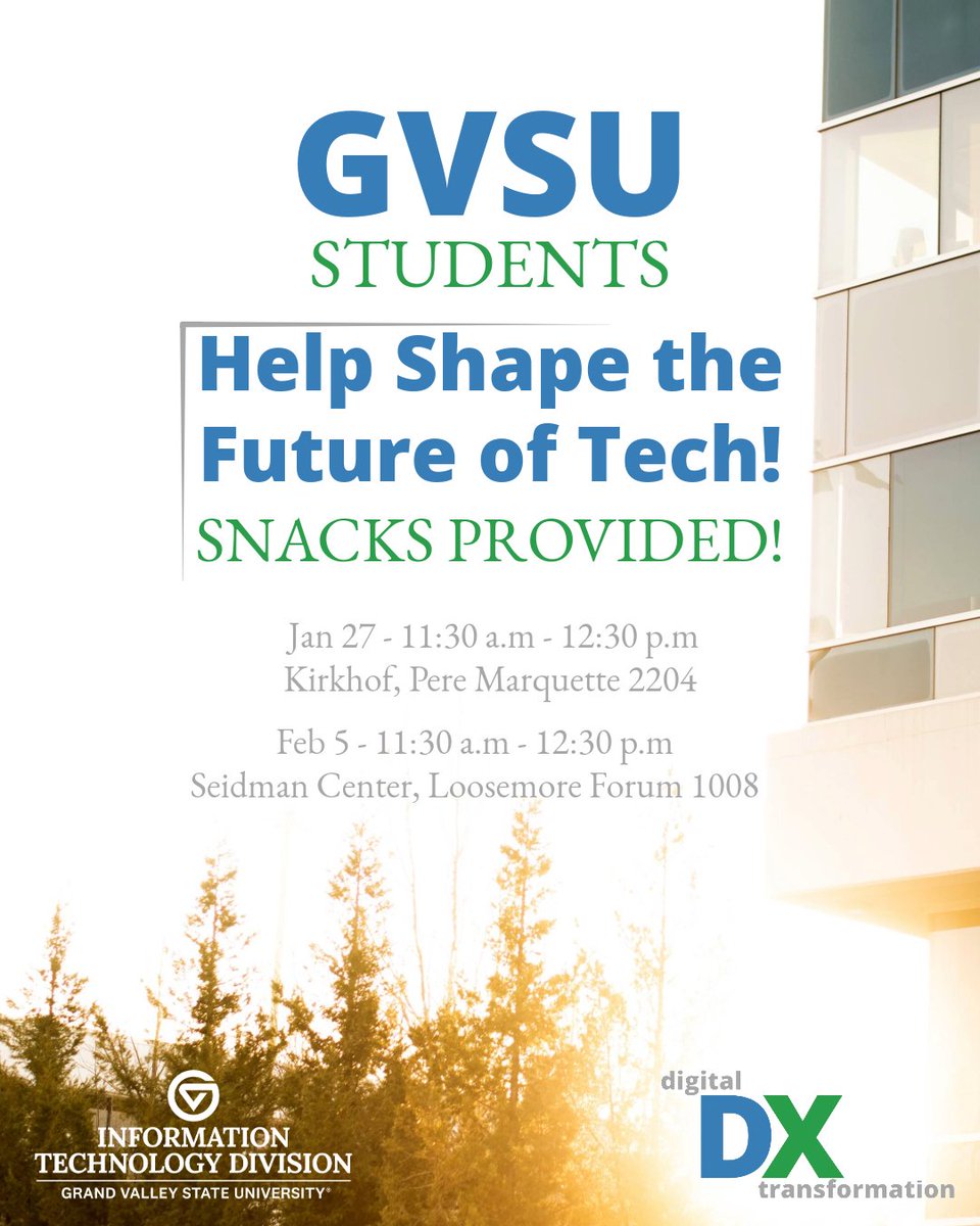 GVSU’s Digital Transformation (DX) Strategy is being updated, and we invite you to participate! Students - share your feedback by attending a town hall!