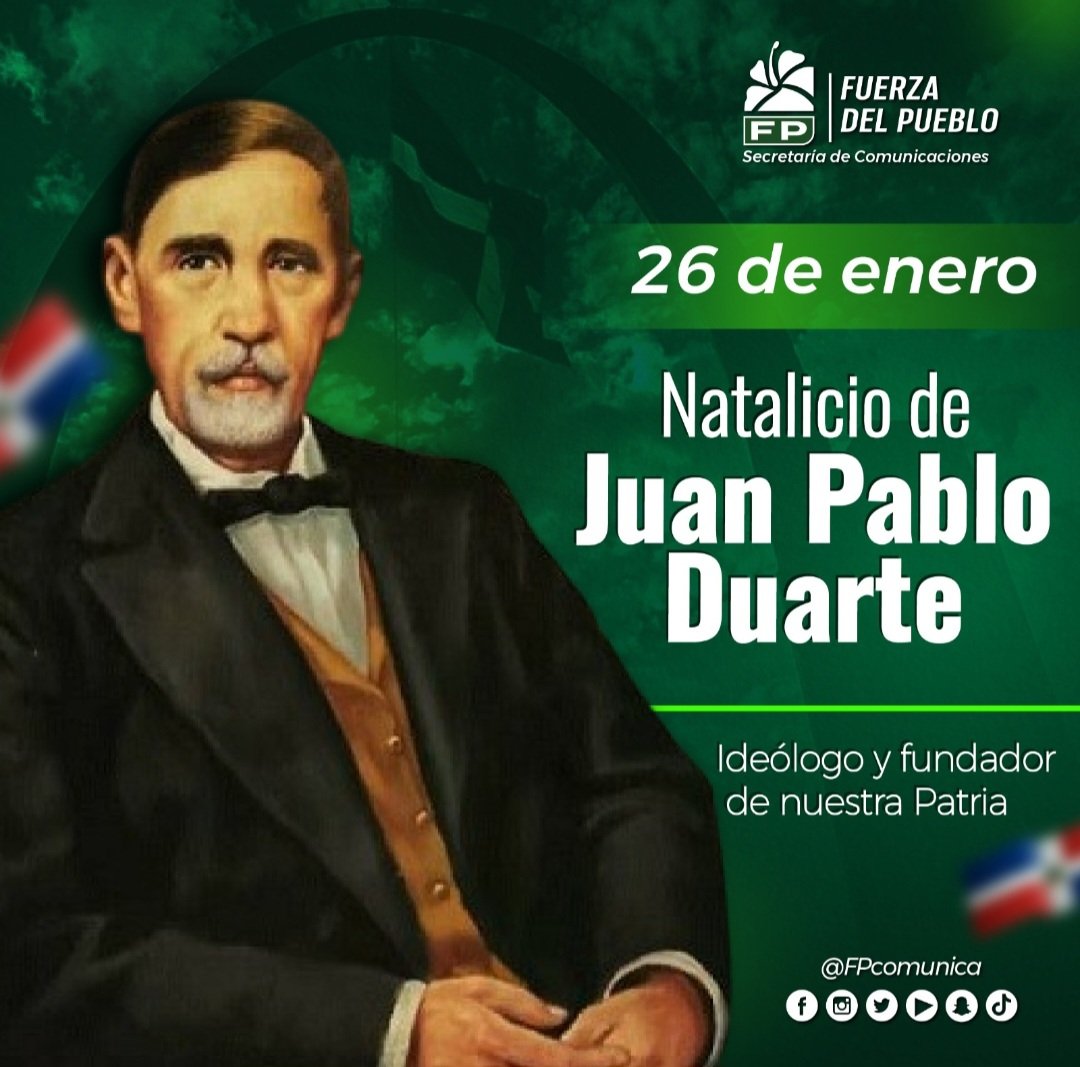 Hoy conmemoramos los 213 años del Natalicio de Juan Pablo Duarte, padre de la patria que soñó y lucho por una RD libre y soberana .En la FP. Horamos su memoria y su legado de independencia. 
<a href="/FPcomunica/">@Fuerza del Pueblo (FP)</a> 
@Juapablodurte
<a href="/OmarLFernandez/">Omar Fernández</a> 
<a href="/nconcepcion/">Nathanael Concepcion</a>