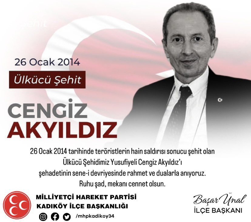 26 Ocak 2014 tarihinde teröristlerin hain saldırısı sonucu şehit olan Ülkücü Şehidimiz Yusufiyeli Cengiz Akyıldız’ı şehadetinin sene-i devriyesinde rahmet ve dualarla anıyoruz. 
Ruhu şad, mekanı cennet olsun.
#CengizAkyıldız