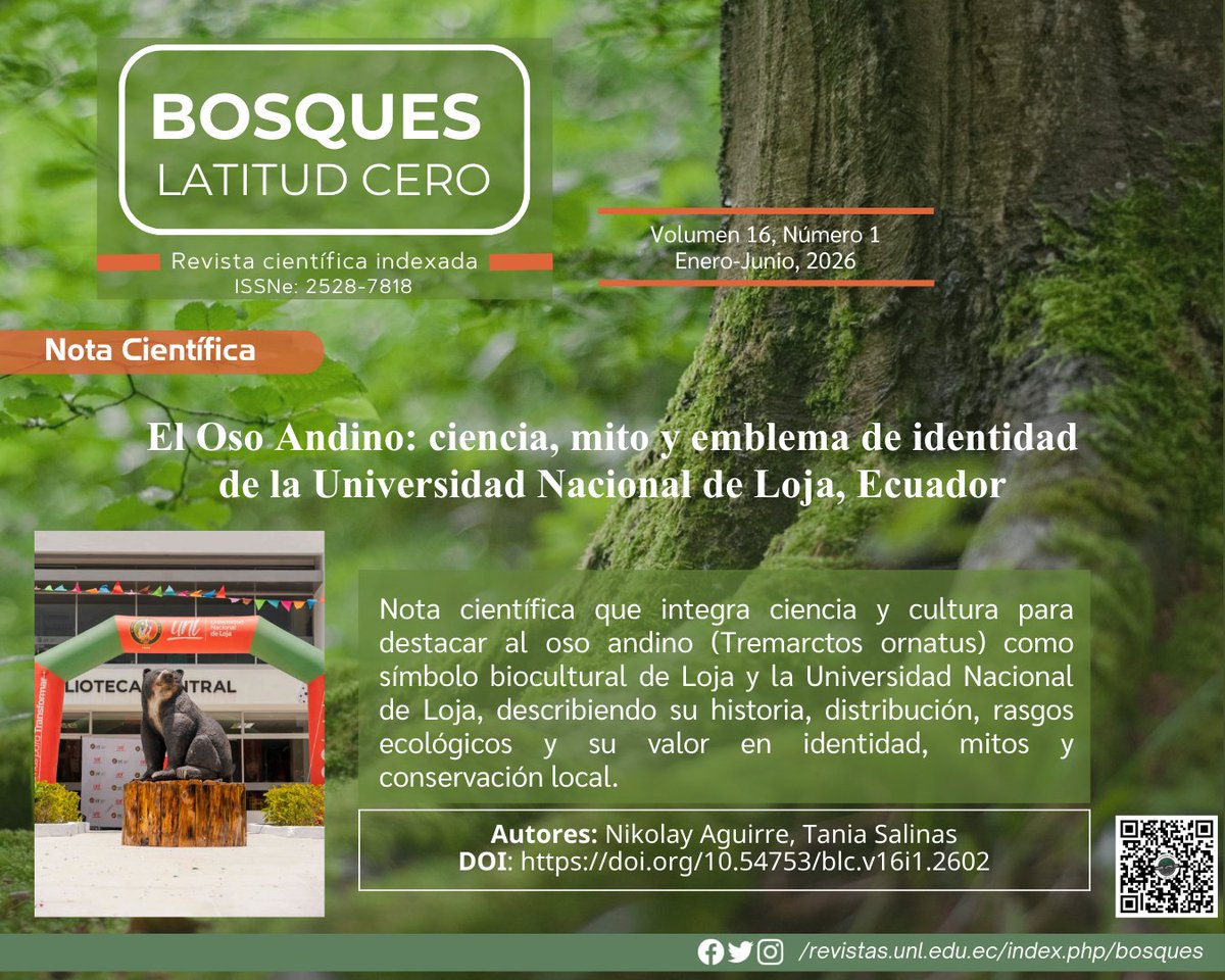 BosquesCero's tweet photo. 🌲📖 Bosques Latitud Cero, v16 n1, pp 114-117, 2026
🐻🌿 El Oso Andino: ciencia, mito y emblema de identidad de la Universidad Nacional de Loja, Ecuador
👉 Lee la nota completa: https://t.co/1p179c6XsB
#OsoAndino #Identidad #CienciaYCultura #BLC #BosquesLatitudCero #UNL https://t.co/eoKimOhogx