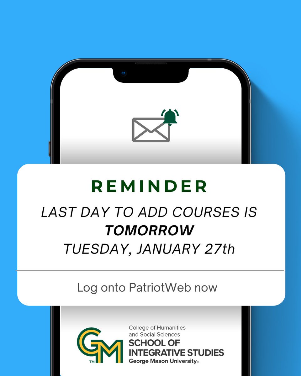 𝐑𝐄𝐌𝐈𝐍𝐃𝐄𝐑: 𝙻𝙰𝚂𝚃 𝙳𝙰𝚈 𝚃𝙾 𝙰𝙳𝙳 𝙲𝙾𝚄𝚁𝚂𝙴𝚂 = 𝚃𝙾𝙼𝙾𝚁𝚁𝙾𝚆, 𝐓𝐔𝐄𝐒𝐃𝐀𝐘, 𝐉𝐀𝐍𝐔𝐀𝐑𝐘 𝟐𝟕𝐓𝐇! Have questions? Make an advising appointment via Patriot Connect. #lastdaytoaddclasses #AddCourses #GMUspringsemester #Spring2026