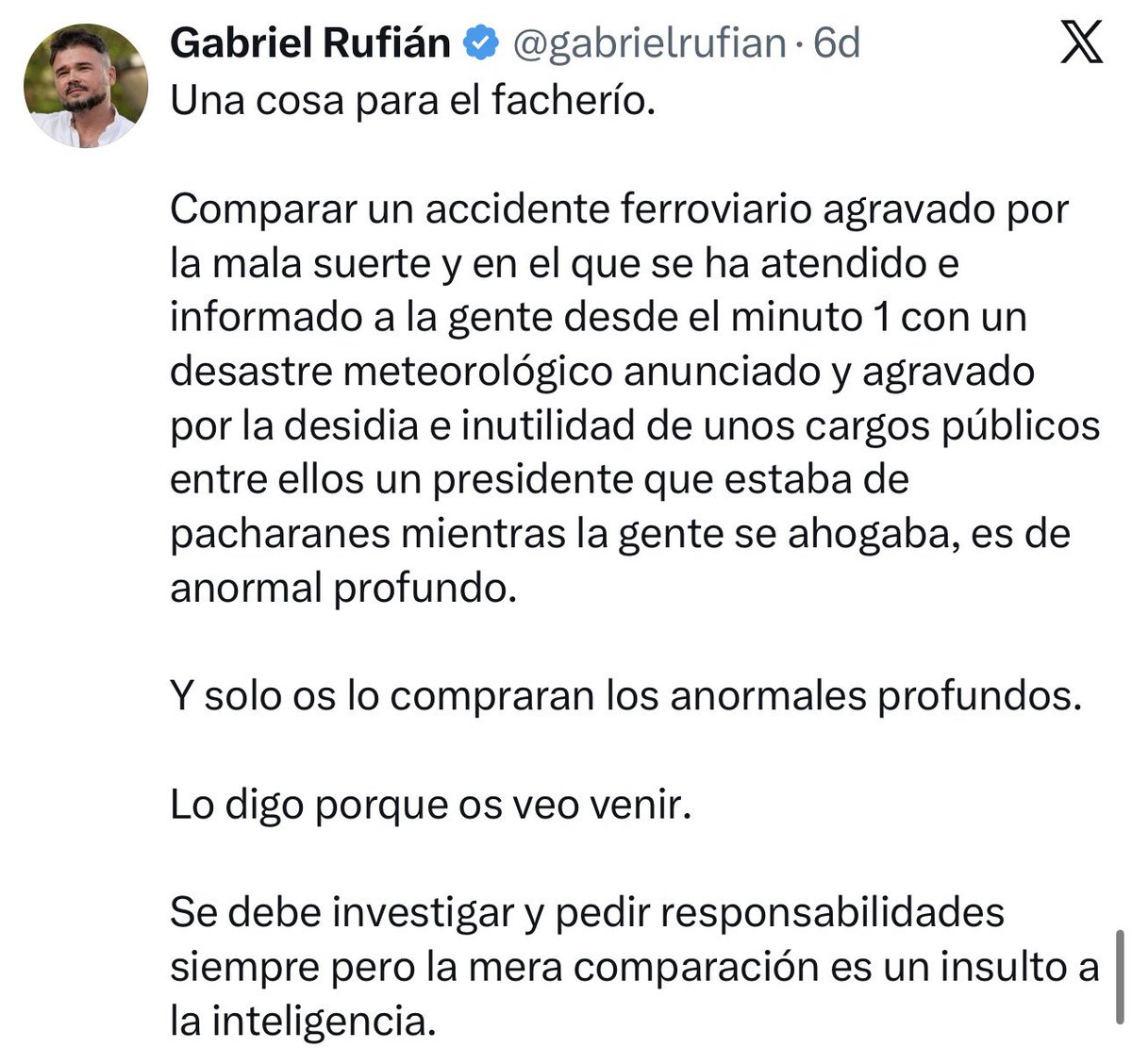 Ay, ha sido pedir su jefe, el inhabilitado Junqueras, la dimisión de Puente y se ha vuelto facha el pobre!