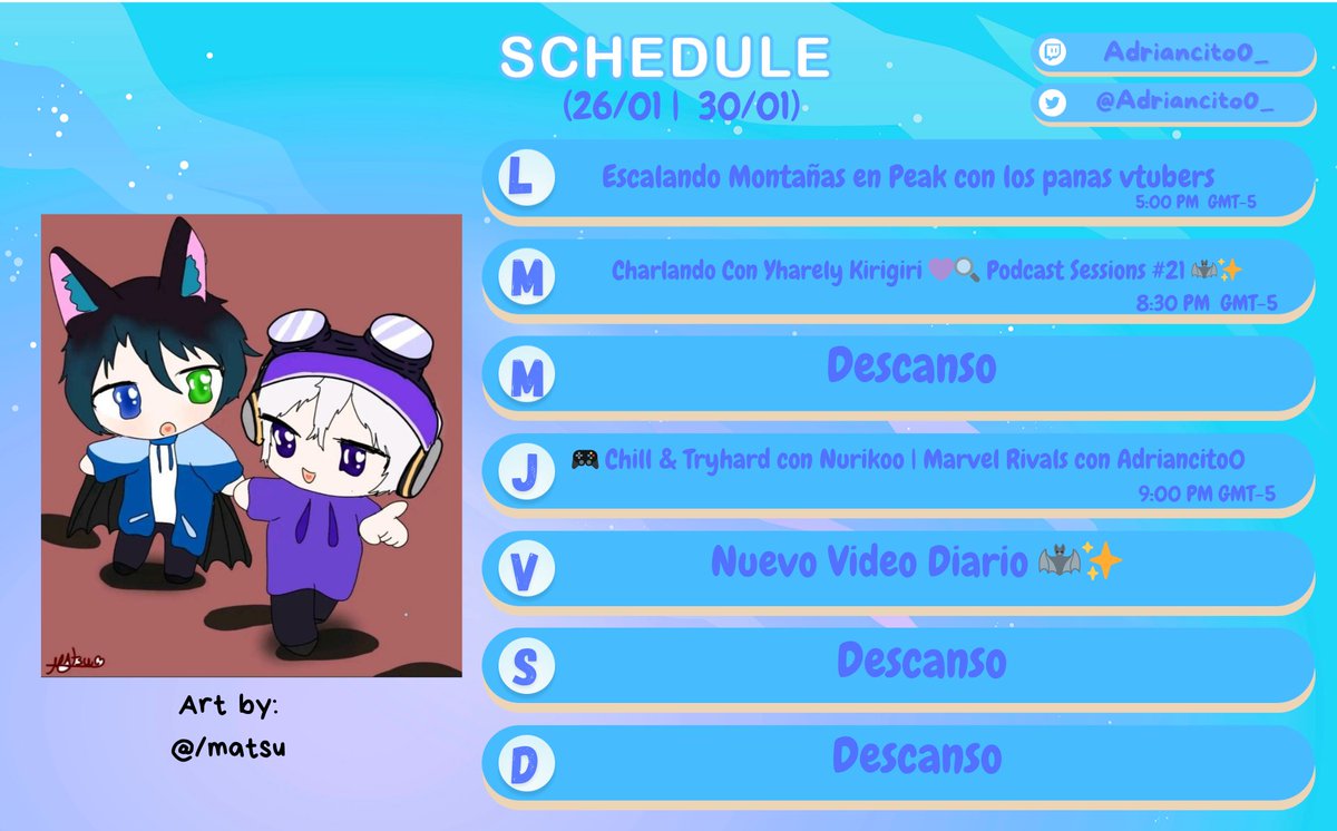 Adriancito0_'s tweet photo. NUEVO HORARIO SEMANAL🦇✨:
- Este lunes estaremos con los panitas
en PEAK .
-Este martes tenemos la gran Charla 21 con
@YharelyKirigiri 🔍.
-Este Jueves Estaremos con @Nuriko0_ 🍷
en Marvel Rivals .
-Este Viernes Tenemos un Nuevo Video Diario📽️ .

#VtuberES #Vstreamer https://t.co/K8AXAgoyJU