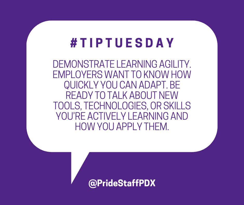PrideStaffPDX's tweet photo. Highlight adaptability. Employers value candidates who evolve quickly, so be prepared to discuss how you’re building new skills, adopting new tools, and putting them into practice.

#TipTuesday https://t.co/NUxbXSXyMm