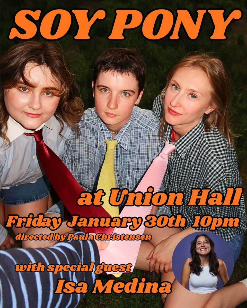 UnionHallNY's tweet photo. ✨SOY PONY SKETCH COMEDY TONIGHT AT UNION HALL!

Soy Pony is a high energy sketch comedy show created by writer/actors Chrissy Bisbee, Katrin Nugent, and Elly Silberstein.

With special guest Isa Medina

FRIDAY, JANUARY 30
9:30 DOORS • 10:00 SHOW

🎟️ https://t.co/Q4ZcoiADIS https://t.co/LMReKz60LH