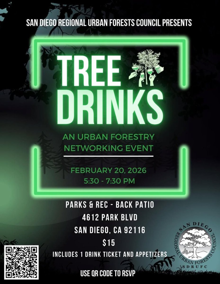 The San Diego Regional Urban Forests Council is hosting "Tree Drinks: An Urban Forestry Networking Event" on February 20. Scan the QR code for more information and to RSVP.