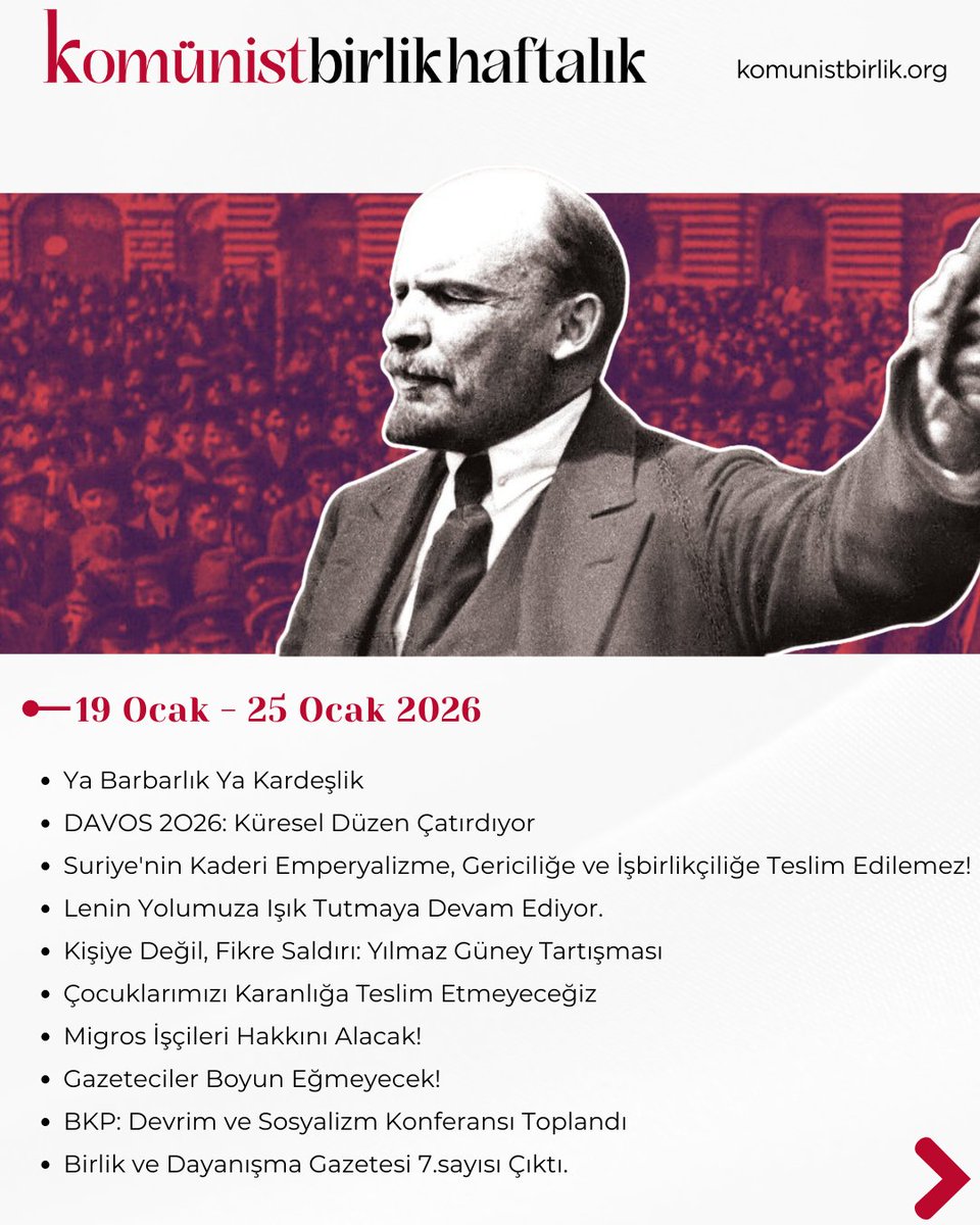 Haftanın gelişmelerini değerlendirdiğimiz 'Komünist Birlik Haftalık' bülteni 16. sayısıyla yayında.

📌Komünist Birlik Haftalık 19 Ocak-25 Ocak 2026

⚫️ Ya Barbarlık Ya Kardeşlik

⚫️ DAVOS 2O26: Küresel Düzen Çatırdıyor

⚫️ Suriye’nin Kaderi Emperyalizme, Gericiliğe ve