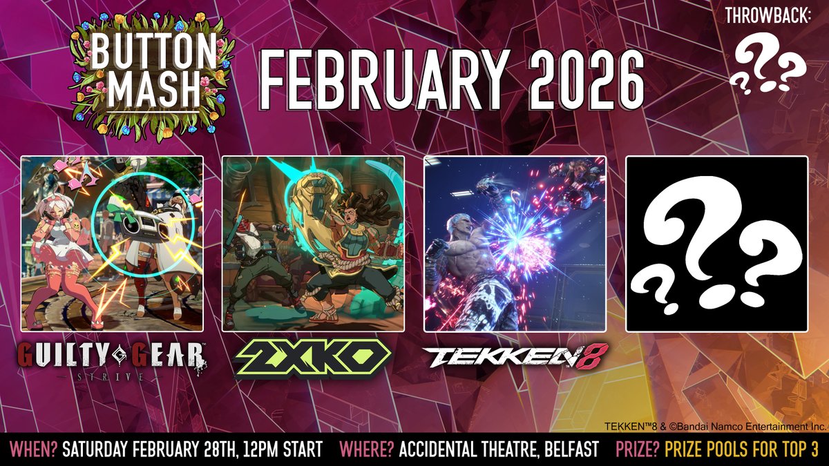 The first big Button Mash offline in Belfast is happening on Saturday the 28th of February! 🎉

Guilty Gear Strive, 2XKO and Tekken 8 are returning, alongside a couple games to be announced 👀

Info about the TBA games and registration will be coming soon #GGST #2XKO #TEKKEN8
