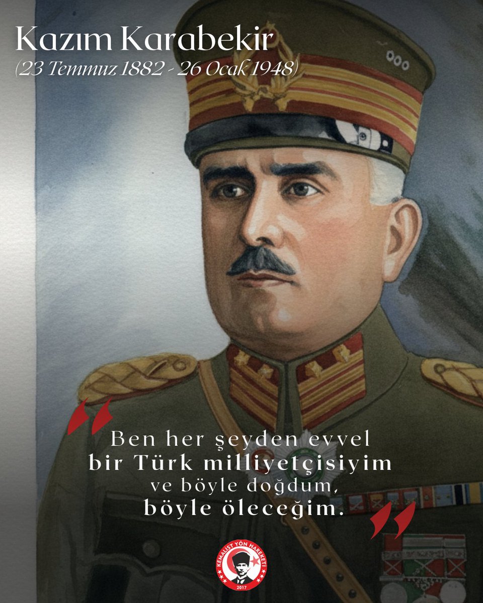 kemalistyonh's tweet photo. Millî Mücadelemizin büyük kahramanı, Şark Fatihi, yetimlerin babası Kâzım Karabekir Paşa’yı vefatının 78. yıl dönümünde minnet ve saygıyla anıyoruz... https://t.co/Uu7fFUleLe