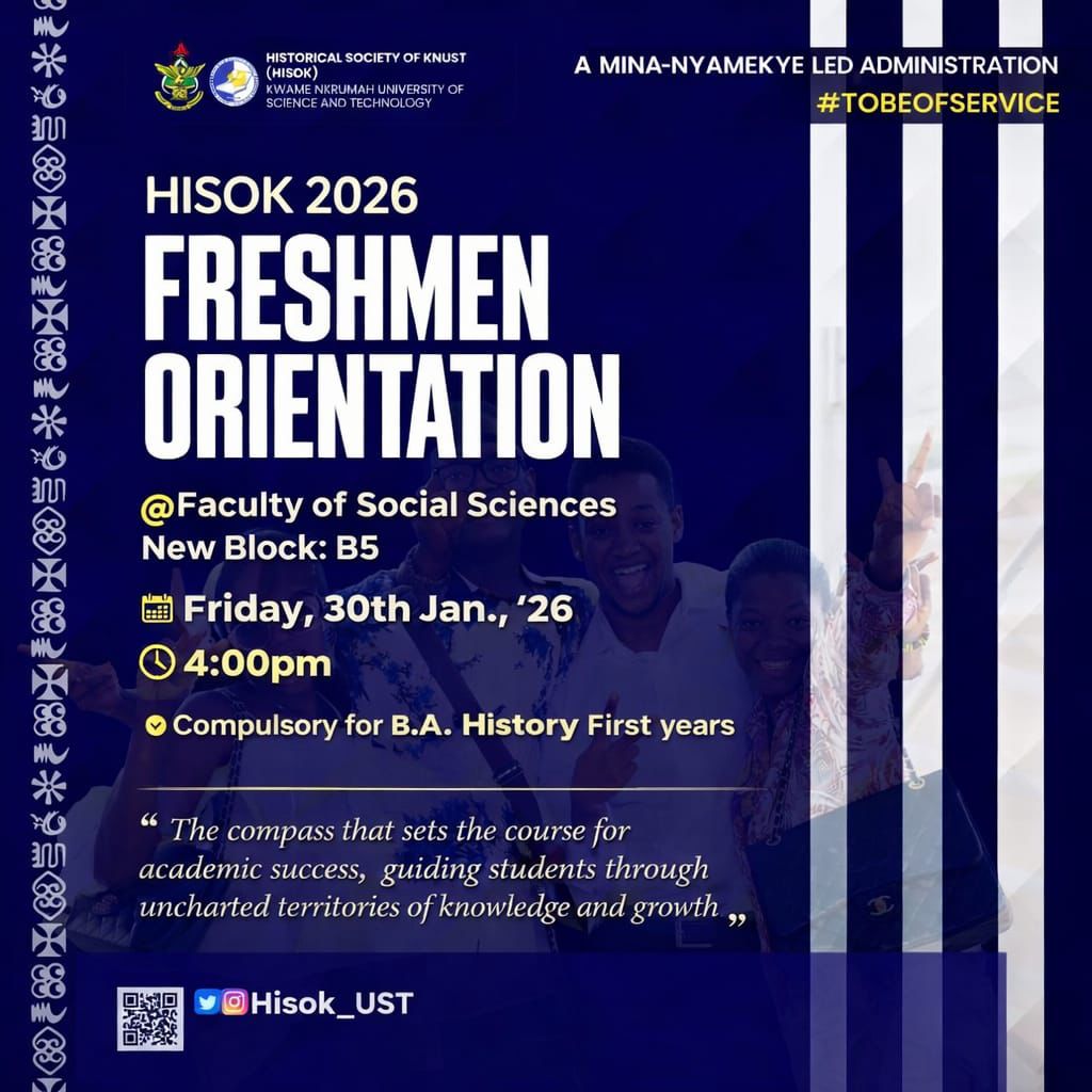 🔵⚪🟡 OFFICIAL ANNOUNCEMENT!

All History Freshmen: You're invited to the Departmental Orientation!
🗓 30th Jan, 4:00 PM
📍 Social Sciences Complex, Basement 5

Come, get welcomed, and start your journey! 🙏
#ToBeOfService
🔰 MINA-NYAMEKYE LED ADMIN