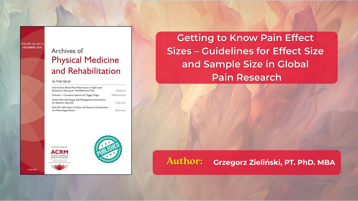 ArchivesPMR's tweet image. Published in Archives of PM&amp;amp;R:
Guidelines on effect size and sample size for global pain research.

Visit here: archives-pmr.org/article/S0003-…

#PMR #ACRM #PMRJournal #PainScience #ResearchDesign #RehabMedicine