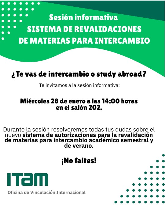 ITAM_mx's tweet photo. #ITAMExchange | 🌍 ¿Te vas de intercambio?
La Oficina de Vinculación Internacional te invita a la Sesión Informativa sobre Revalidaciones de Materias, donde conocerás el nuevo sistema de revalidaciones y podrás resolver todas tus dudas antes de irte al extranjero.
📅 Miércoles 28 de enero de 2026
🕑 2:00 p. m.
📍 Salón 202, ITAM Río Hondo