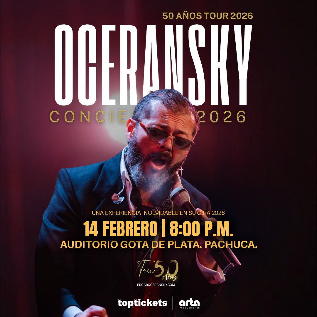Edgar Oceransky llega a Pachuca 

Este 14 de febrero, vive una noche inolvidable en el Auditorio Gota de Plata con uno de los grandes cantautores del país. 🎶❤️

Celebra el amor con su música y asegura tu lugar.

🎟️ ¡Compra tus boletos ya!
ventas.toptickets.com.mx/event/50-anos-…