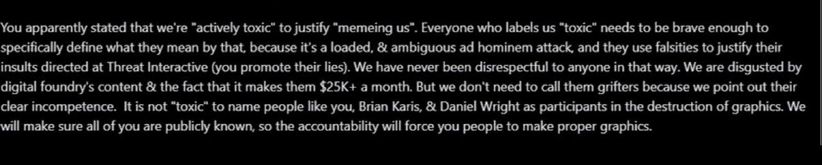 Threat Interactive twitter meltdown. He mentions <a href="/SebAaltonen/">Sebastian Aaltonen</a> name 3 times, while attacking another developer

“It is not “toxic” to name people like you, Brian Karis, &amp; Daniel Wright as participants in the destruction of graphics. We will make sure all of you are publicly known”