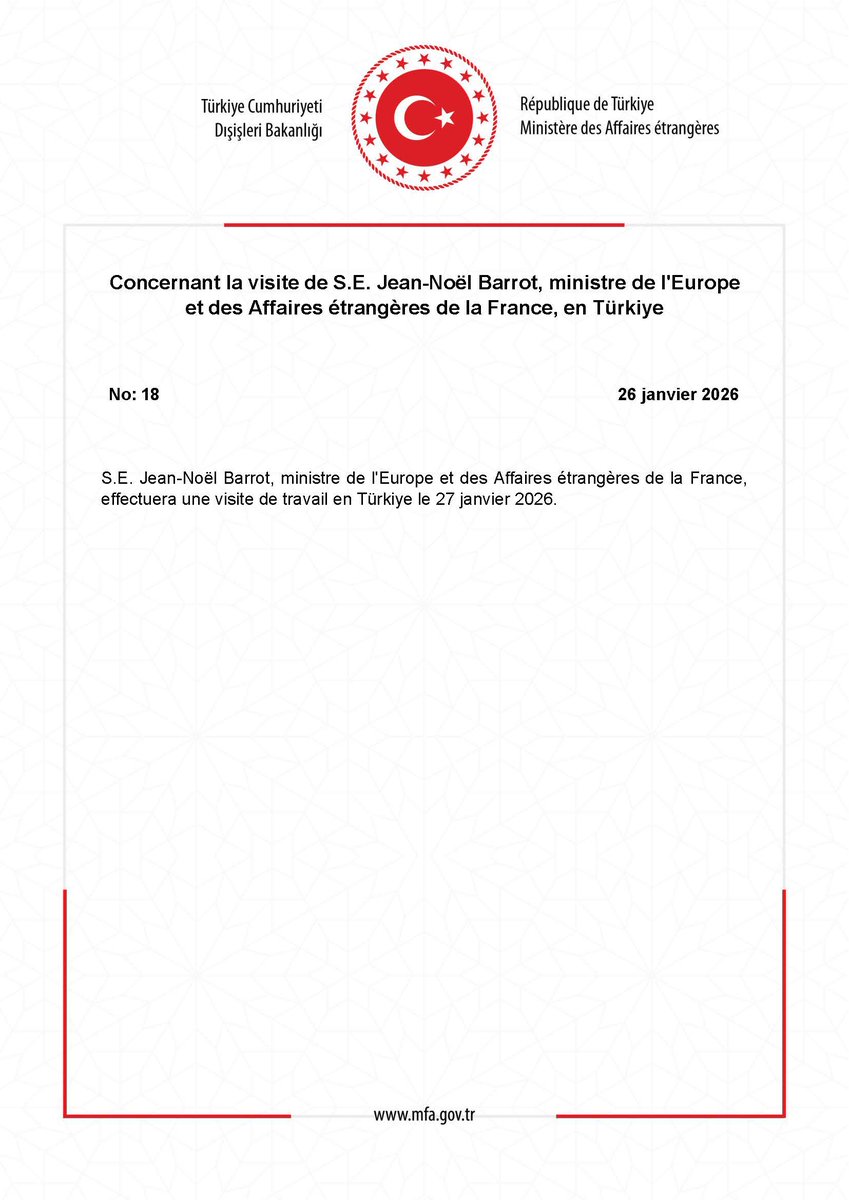 Concernant la visite de S.E. Jean-Noël Barrot, ministre de l'Europe et des Affaires étrangères de la France, en Türkiye mfa.gov.tr/no_-18_-fransa…