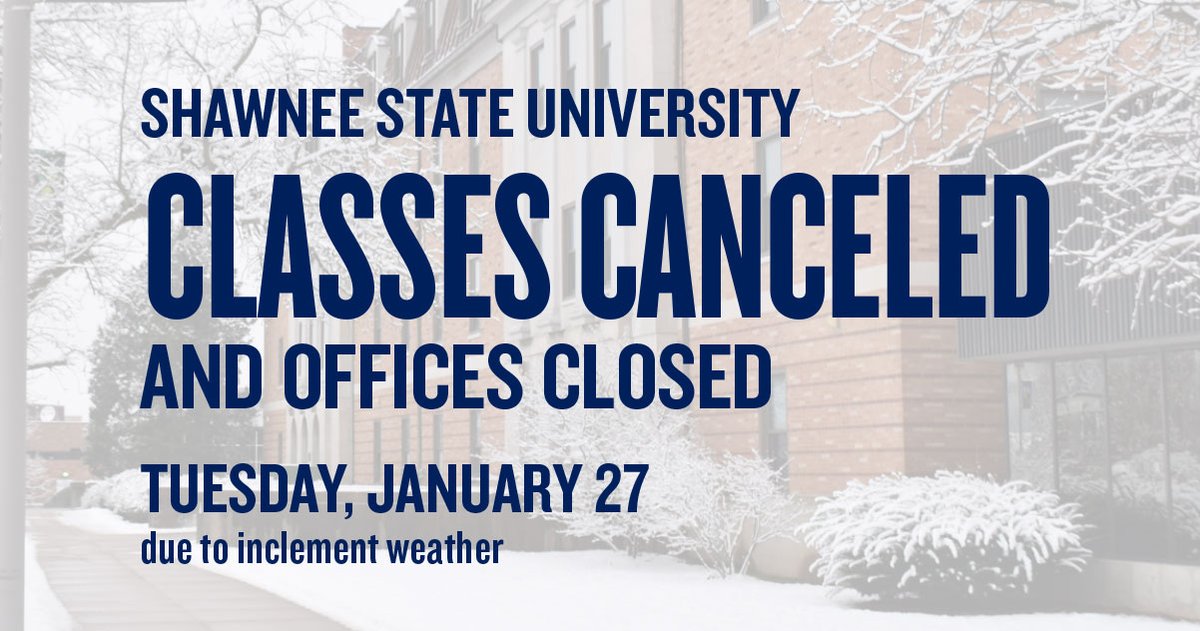 ShawneeState's tweet image. Due to weather conditions, classes are canceled and SSU offices will be closed Tue. Jan. 27. Students should check Blackboard and email for faculty assignments. Administrative staff should work remotely.