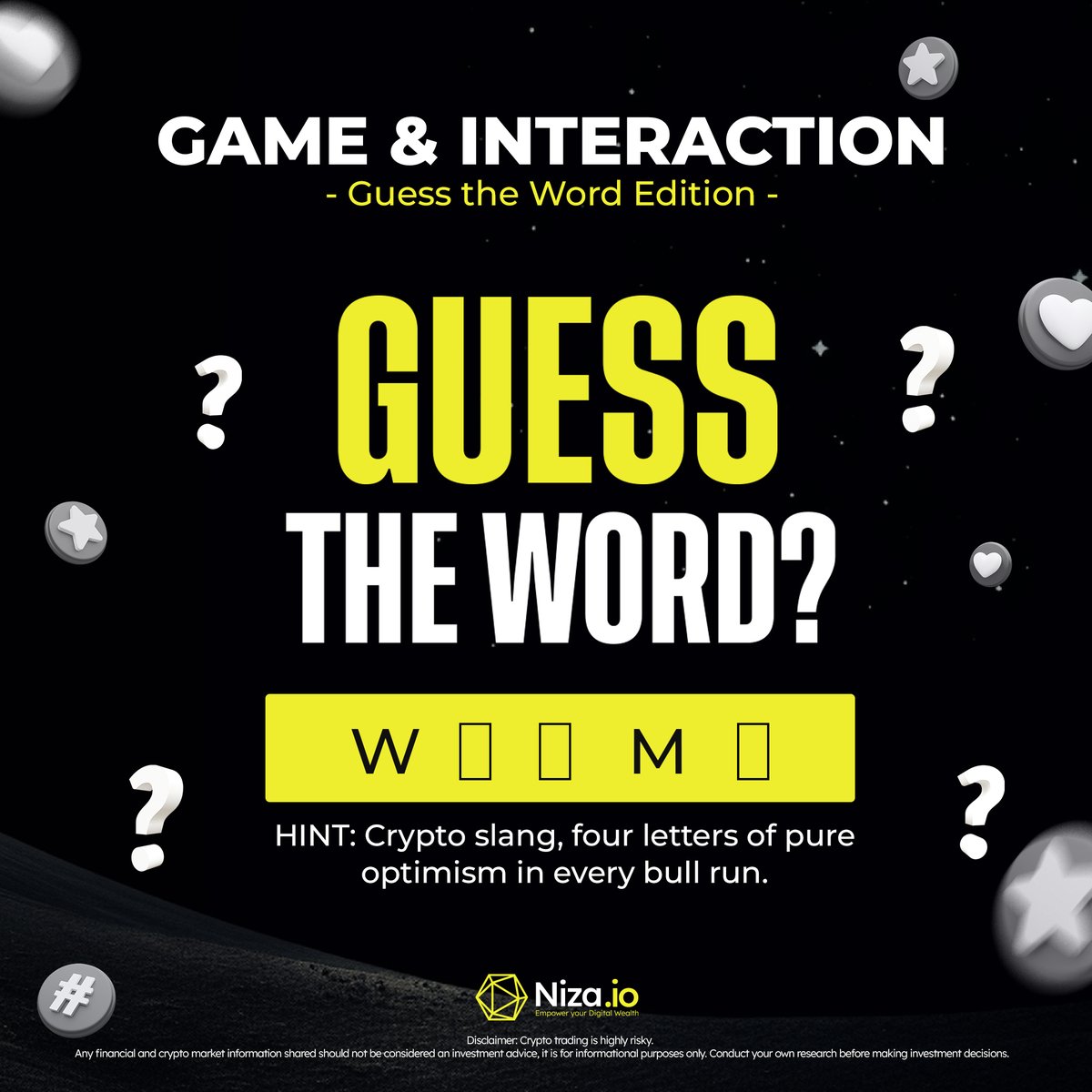 🧠 Guess the Word! ➡️ Hint: Crypto slang, four letters of pure optimism in  every bull run. - Drop your guesses in the comments 👇 Explore Future  Space: 🔗 https://t.co/ugCIRkrCtu #Niza #TradeSmart #cryptocurrency