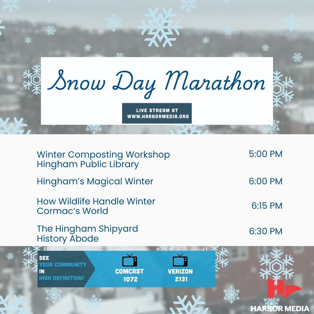 Stay warm tonight and dive into your favorite hyperlocal programming!

Tune in beginning at 5 PM for more on Comcast 1072 and Verizon 2131. You can also click  below to watch Harbor Media's livestream.

harbormedia.org