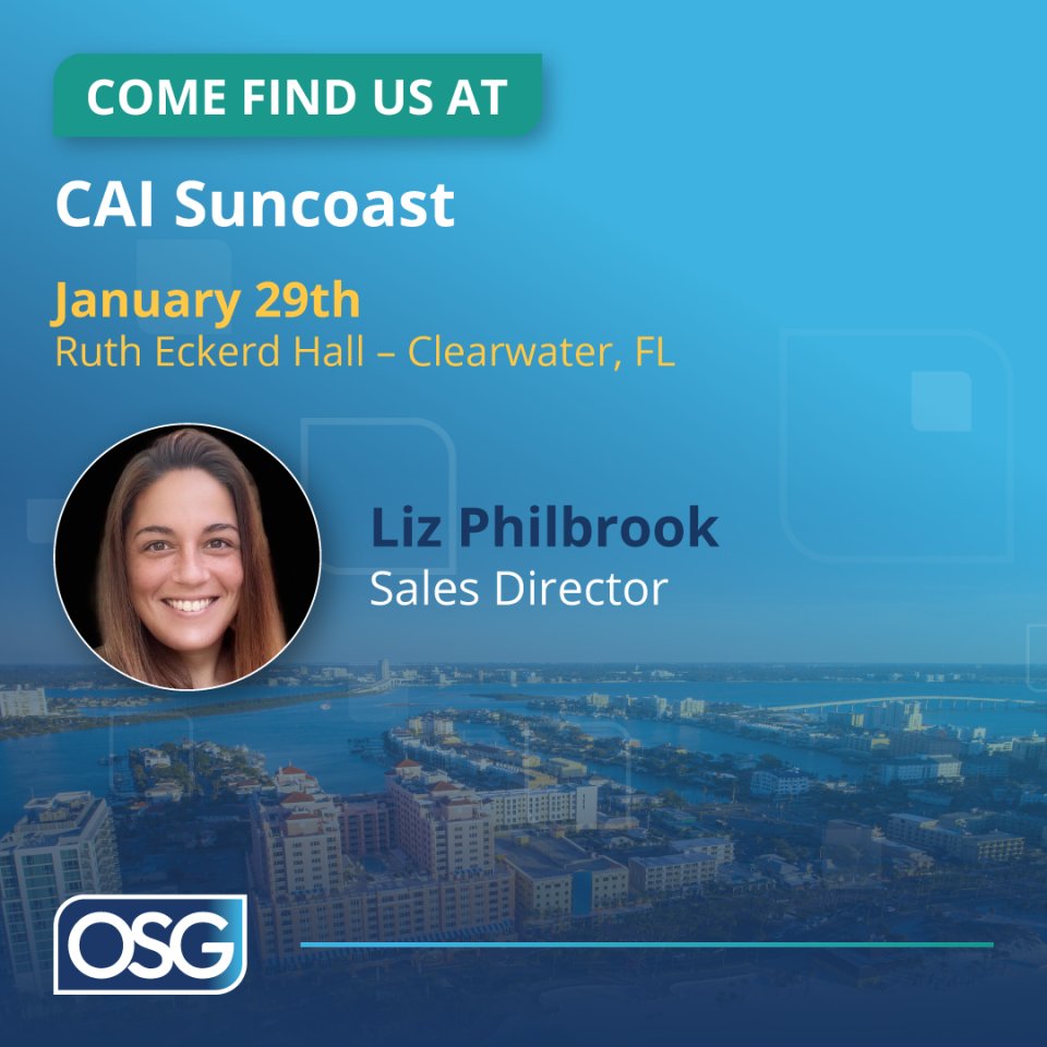 We’re heading to Suncoast CAI’s Annual Event on January 29 in Clearwater, FL!

Stop by Booth #35 to connect with Liz Philbrook. Learn how OSG helps real estate and property management organizations elevate the resident experience.

#CAISuncoast #PropertyManagement #HOA #CCM #CXM