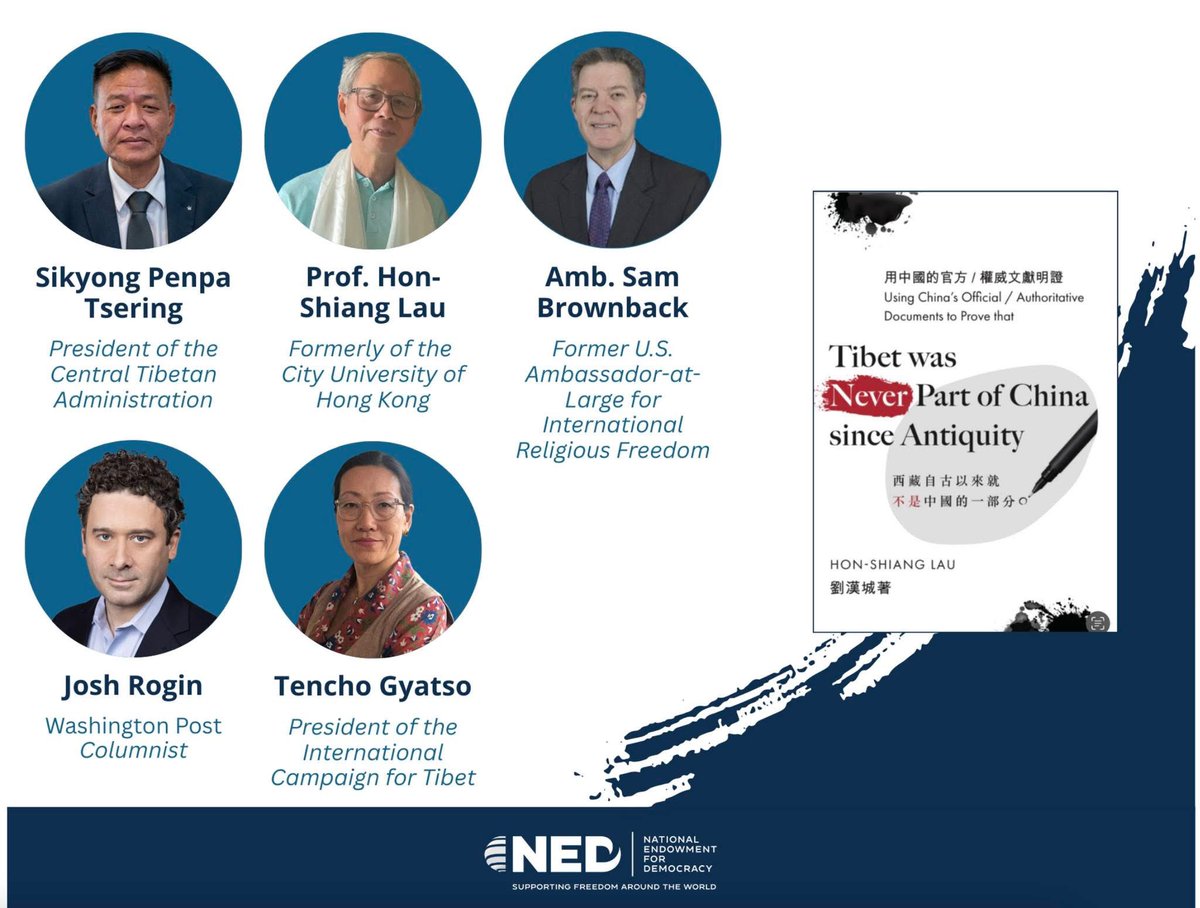 TibetPeople's tweet photo. English publication of #Tibet was Never Part of #China since Antiquity will be launched at National Endowment for #Democracy. Author of the book Prof #HonShiangLau will speak on a panel discussion joined by @SikyongPTsering, Ambassador #SamBrownback, #TenchoGyatso & moderated by #JoshRogin
https://t.co/Oxt7SIkTHK