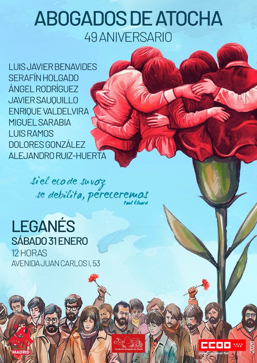 Este sábado, 49 años después, recordamos a los Abogados de Atocha.

📍 Jardines Abogados de Atocha, Avenida Juan Carlos I, 53, Leganés
🗓 Sábado 31 de enero
🕛 12:00 h

Porque su lucha sigue con nosotros ✊