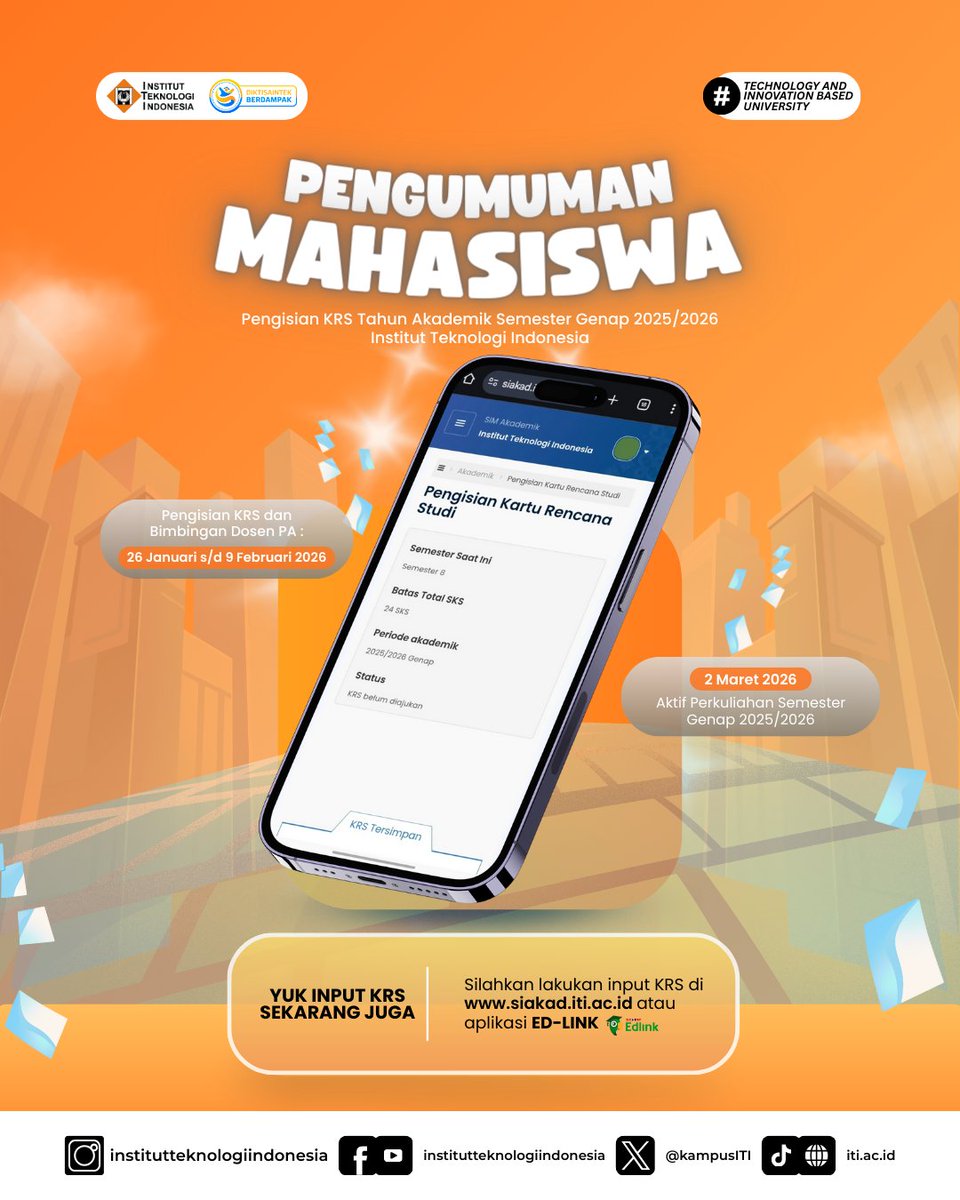Mahasiswa ITI, KRS SUDAH DIBUKA!
Jangan tunggu mepet! Pengisian KRS Semester Genap 2025/2026:
26 Jan–9 Feb 2026
Kuliah mulai 2 Maret 2026

Input sekarang di siakad.iti.ac.id atau ED-LINK
#ITI #MahasiswaITI #InstitutTeknologiIndonesia #EDLINK #KampusITI