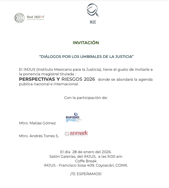 EsAndresMx's tweet photo. Los espero el 28 de enero, a las 9 am, en el @imjus_ac  Instituto Mexicano para la Justicia A.C. #IMJUS, para hablar de riesgos políticos, corporativos e industriales para 2026. Evento presencial. https://t.co/FkbUL9h7zX