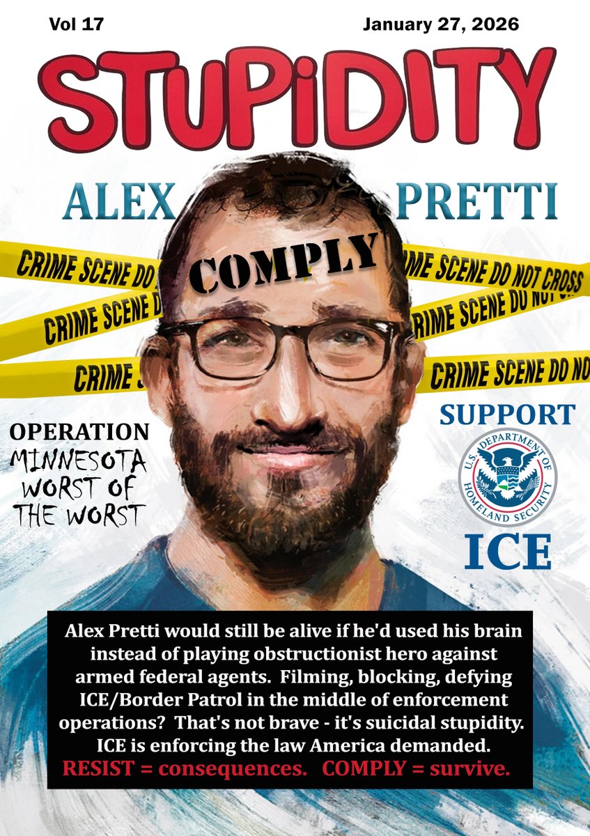 CommonSenseDOGE's tweet image. 🚨Breaking news: Alex Pretti makes STUPIDITY cover! Crime scene tape included - because he didn't COMPLY. No brainer.
#JustComply #AlexPretti #JusticeForPretti #StandWithICE