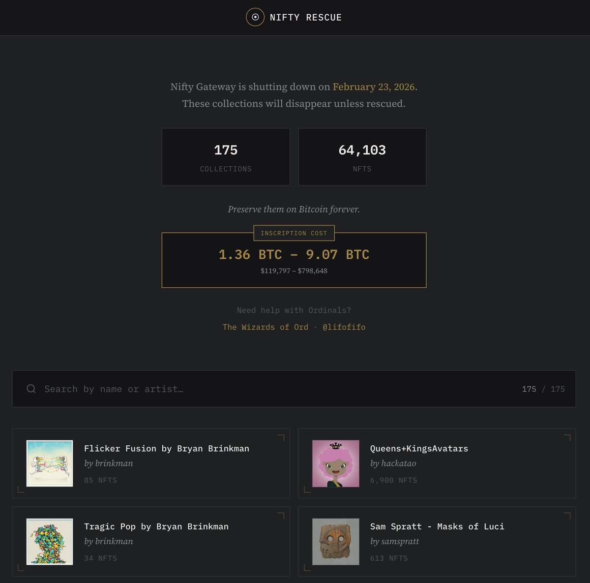 BREAKING: Ordinals developer <a href="/lifofifo/">lifofifo ◉</a> has created a tool to help Nifty Gateway artists preserve their art on Bitcoin so that it doesn't disappear when the platform shuts down in Feburary

→ niftyrescue.ord.net