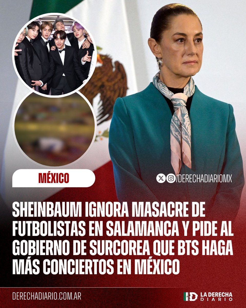 🚨🇲🇽🇰🇷 | MISERABLE: La narcopresidente Sheinbaum ignoró la masacre de 11 personas a manos de terroristas en un campo de fútbol en Salamanca y anunció que envió una carta al gobierno de Corea del Sur para que obligue al grupo BTS a que tenga más fechas en México: "Es algo que hago
