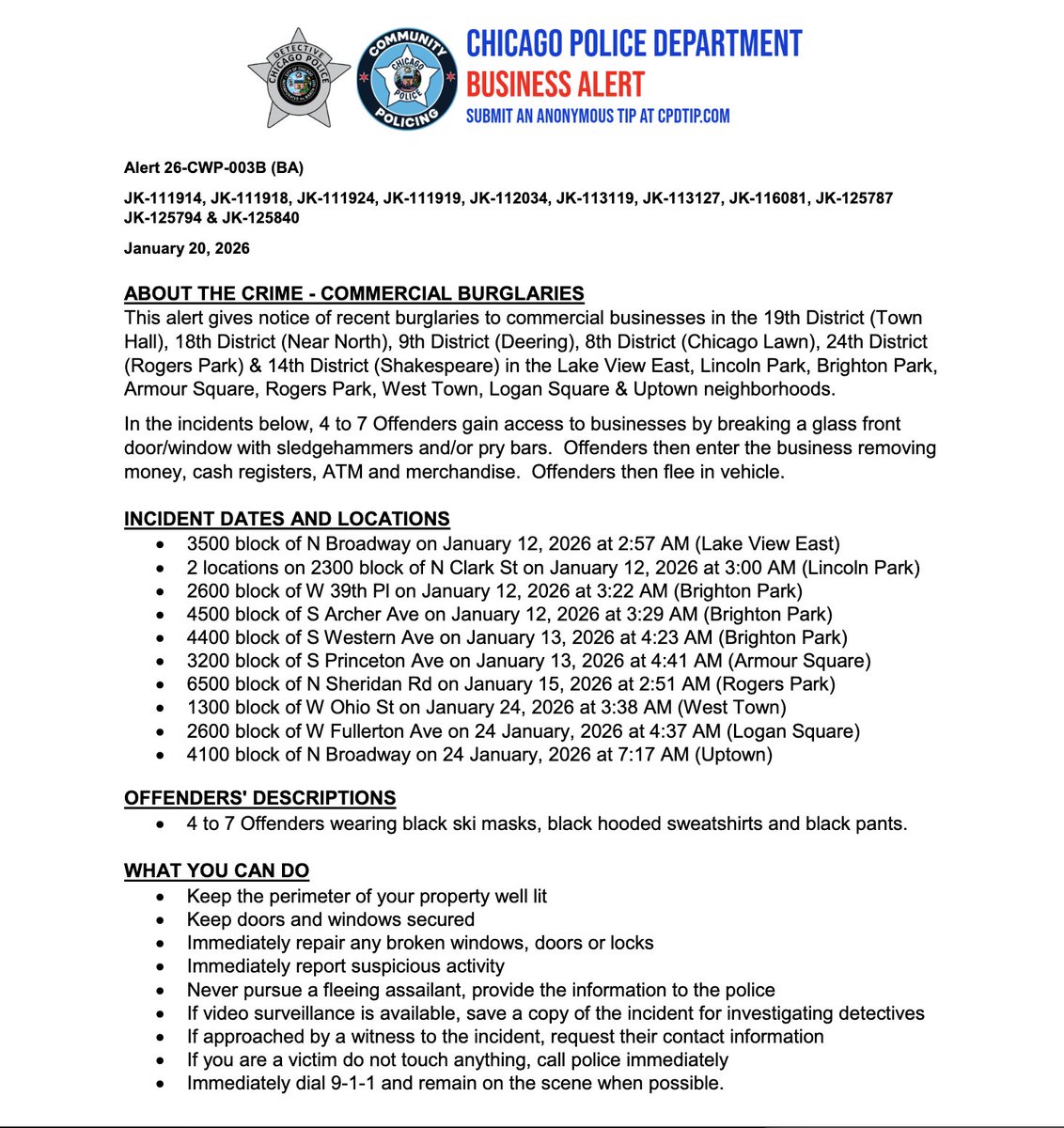 The Chicago Police Department has issued the following alert regarding a surge in  smash and grab commercial (small business) burglaries to start 2026. 

Leave cash drawers open.
Secure ATMs far from entrances.
Check your burglar alarms are fully functional.

h/t <a href="/ChicagoCAPS18/">ChicagoCAPS18</a>