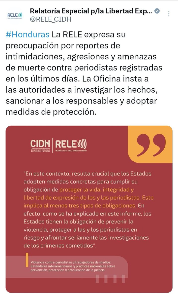 La Relatoría Especial para la Libertad de Expresión (RELE) expresó su preocupación por los recientes reportes de intimidaciones, agresiones y amenazas de muerte contra periodistas en Honduras. El organismo instó a las autoridades a investigar los hechos, sancionar a los