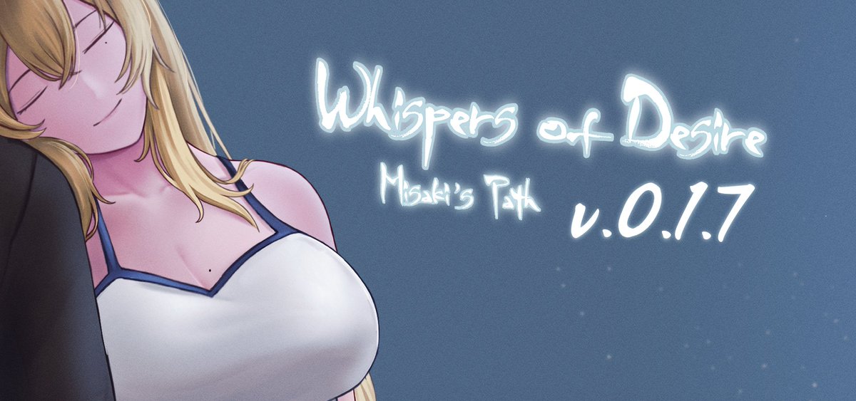 regoldy18's tweet photo. Whispers of Desire: Misaki's Patch v.0.1.7/ v. 0.1.6public version. Content update information and release schedule.

Hi everyone!

Thank you all for your support and patience. In this update, the main focus is on Kohei's Pure Love route and the debut of our new character, Yuna. This time, it's mostly Pure Love. Not safe for those who can't handle Vanilla. After resting for a long time, Kohei is finally awake.

v.0.1.7 Content+

Added 8,000 words (69,000-word count)

Added 1 animation H-scene (Misaki)

Added 2 Normal-illustrations scenes (Misaki/Yuna)

New female character, Yuna

+Features+

Added dialog text size configuration

Schedule+

Whispers of Desire: Misaki's Path v.0.1.7 is out! for Game Fan and higher Tier now! (link in proflie)

The game's next version, v.0.1.7, will be available on February 1 UTC+0 for Gaming Enthusiast Tier.

The public version of the game v.0.1.6public will be released a day after the Gaming Enthusiast Tier.

Join our Discord to chat and stay updated! You can join here: [DISCORD]

Thanks for your support

regoldy