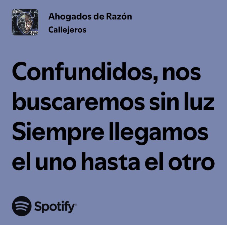 Siempre llegamos el uno hasta el otro