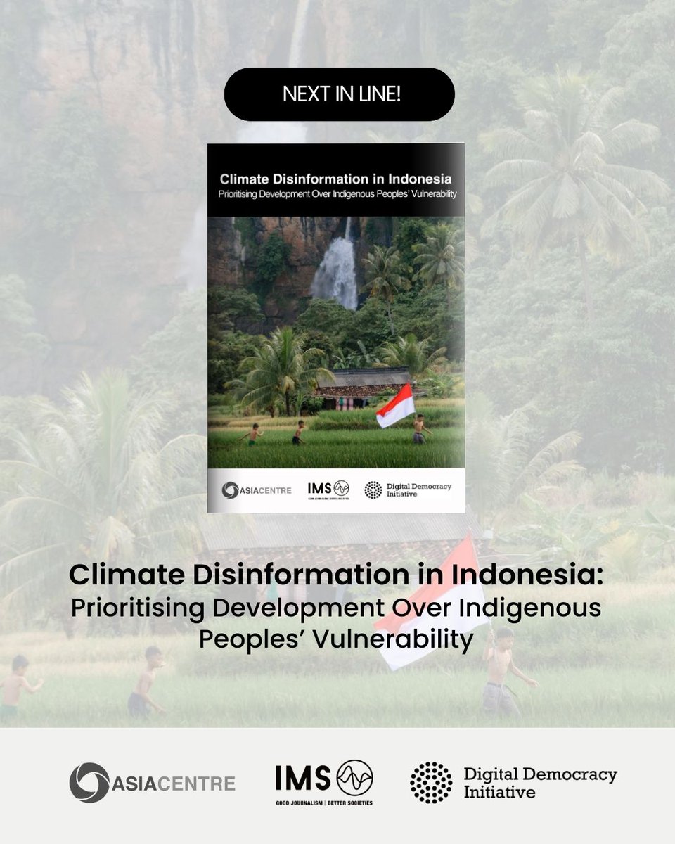 asiacentre_org's tweet image. NEXT IN LINE! The fifth of the seven series reports: "Climate Disinformation in Indonesia: Prioritising Development Over Indigenous Peoples' Vulnerability"

#AsiaCentre #Indonesia #ClimateDisinformation #IndigenousPeoples