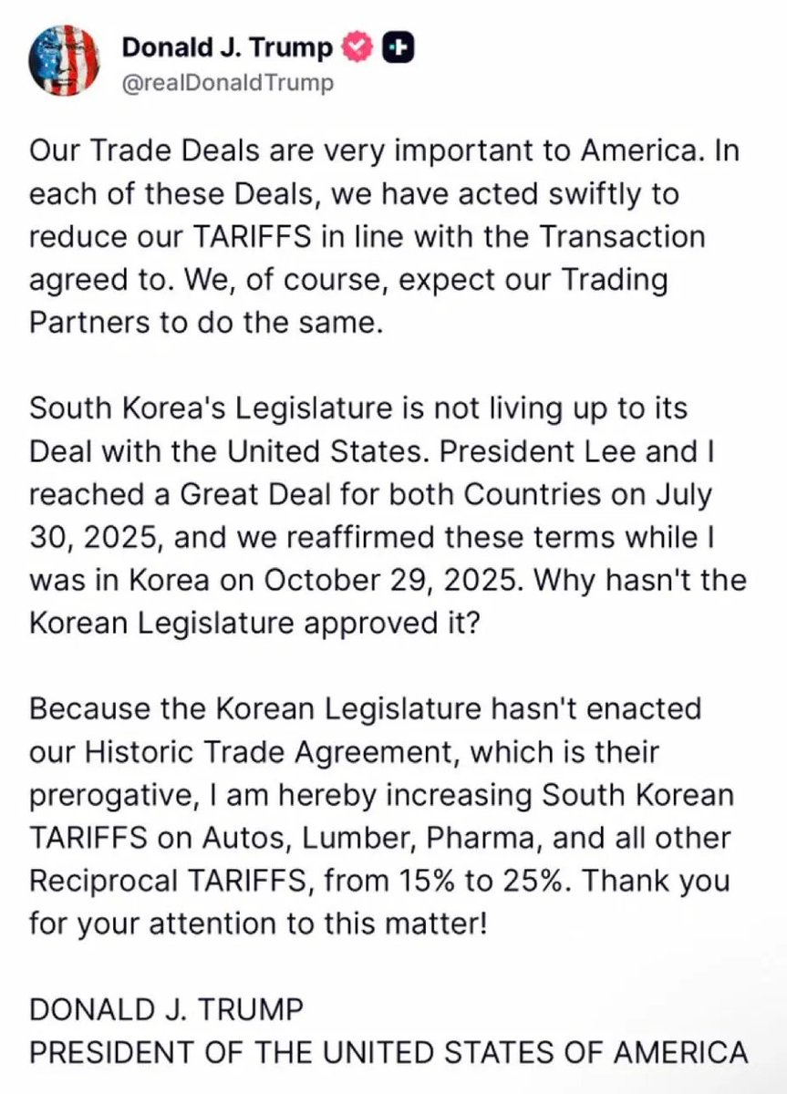 TheSCIF's tweet photo. Trump raises South Korea's tariffs from 15% to 25% stating that they are not living up to its deal with the United States. https://t.co/stpl92n5Yo