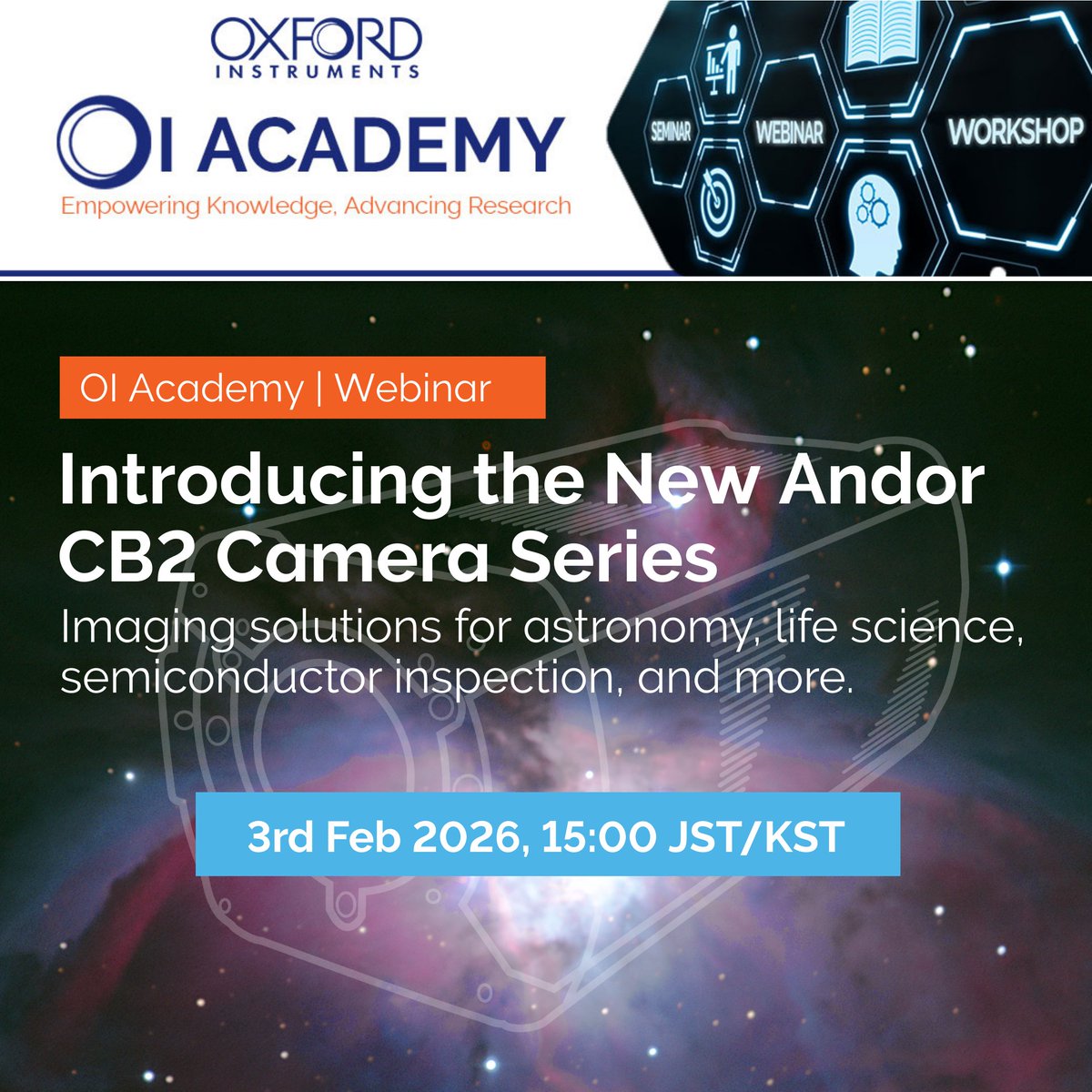 OIJapan's tweet photo. 【Webinarのご案内】
新製品 Andor CB2 カメラシリーズをご紹介！
高解像度・高速・UVの3モデルを、特長の違いとともにわかりやすく解説する特別ウェビナーです。
今すぐ申し込む 👉https://t.co/QctH4WmgNA https://t.co/04dC03c3J8